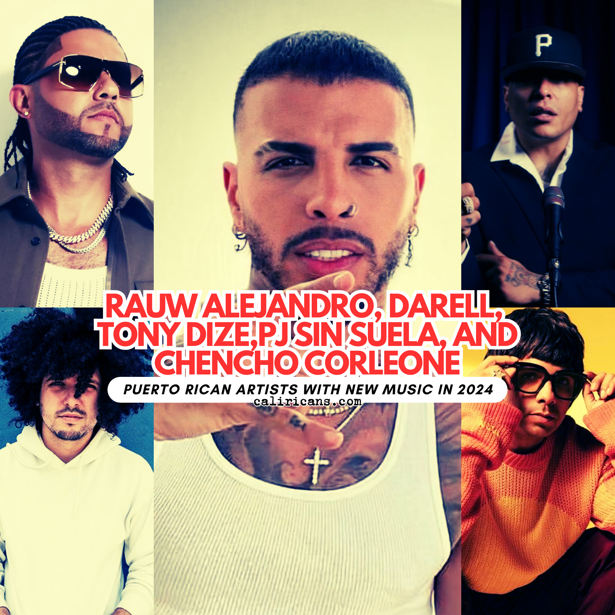 Tony Dize, Rauw Alejandro, Darell, PJ Sin Suela, and Chencho Corleone Make Major Moves in 2024