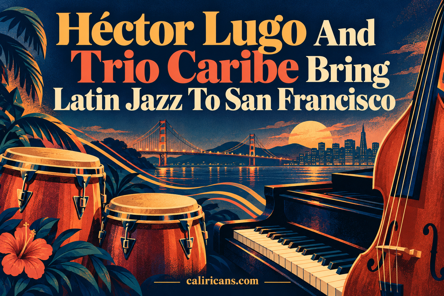 Héctor Lugo And Trio Caribe Bring Latin Jazz To San Francisco